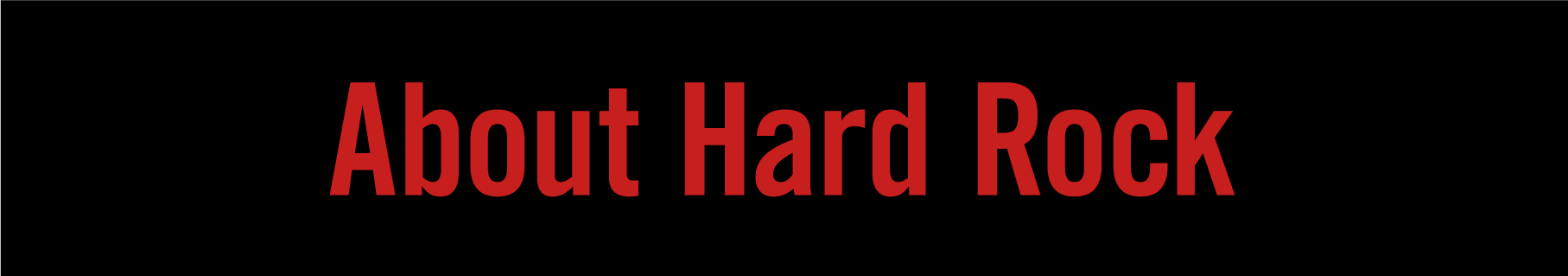 About HardRock
